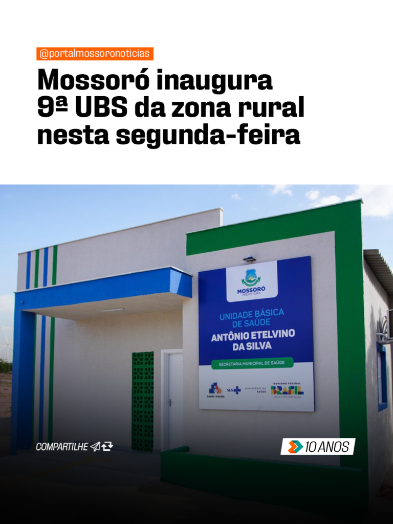 Mossoró abre nova UBS na zona rural nesta segunda